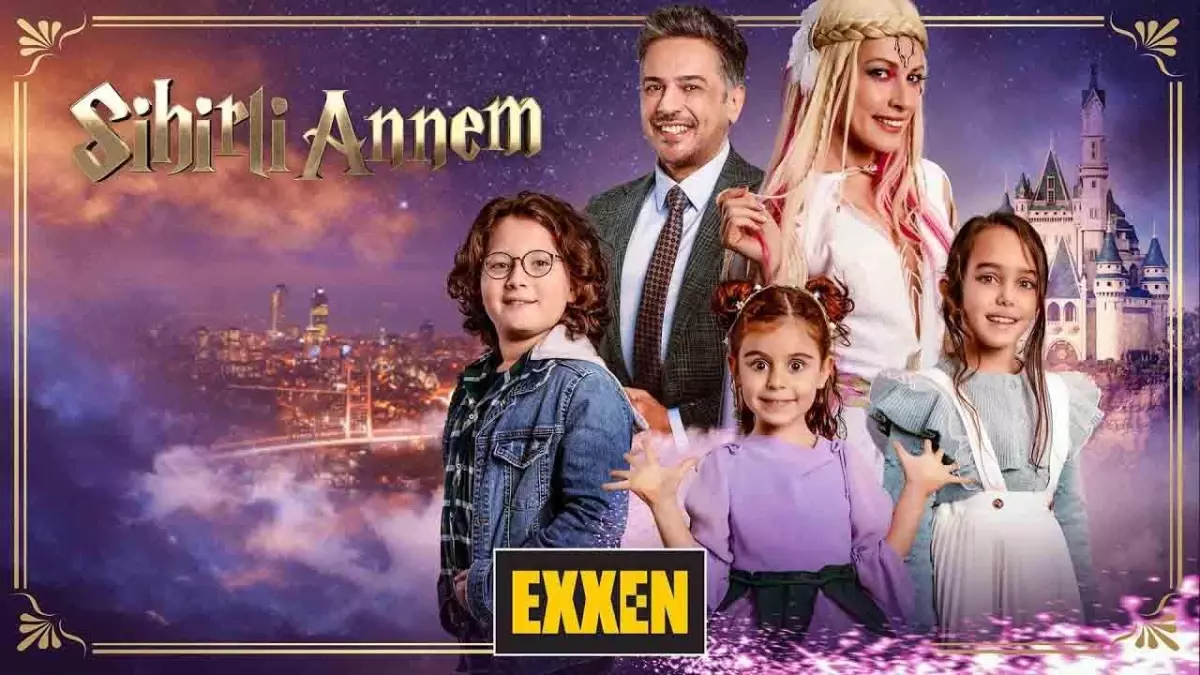 TV8 Dizi Gecesi Sihirli Annem konusu nedir? Exxen Sihirli Annem oyuncuları kimlerdir? Exxen Sihirli Annem ne zaman başlıyor?