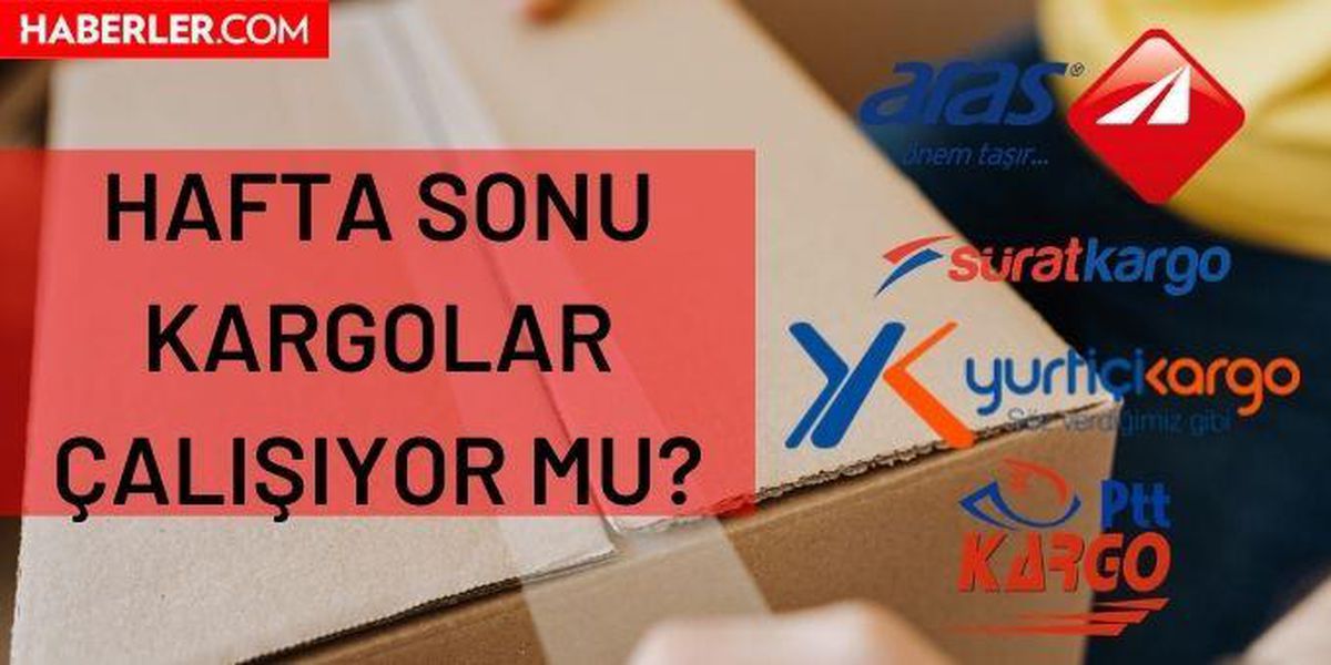 Kargolar hafta sonu çalışıyor mu? Sokağa çıkma yasağında kargolar çalışıyor mu? Hafta sonu hangi kargolar çalışıyor?