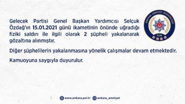 Son Dakika: Gelecek Partisi Genel Başkan Yardımcısı Selçuk Özdağ'a saldırıda bulunan 2 şüpheli gözaltına alındı Son Dakika: Gelecek Partisi Genel Başkan Yardımcısı Selçuk Özdağ'a saldırıda bulunan 2 şüpheli gözaltına alındı