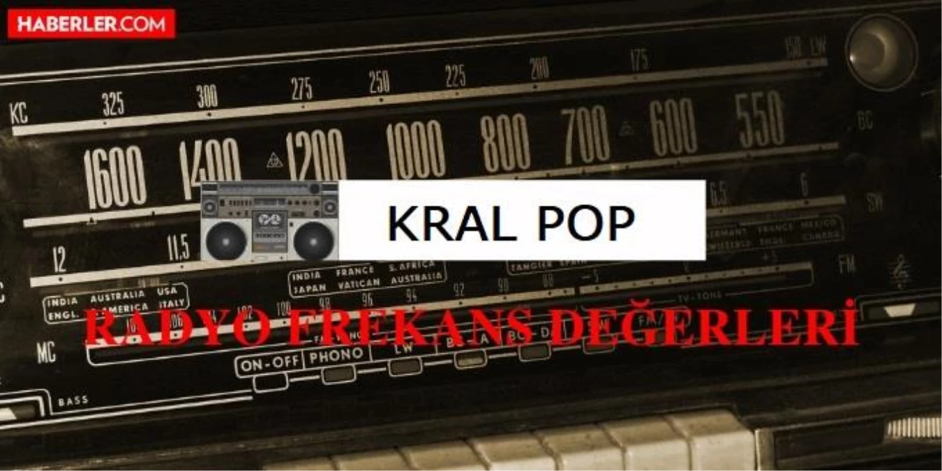 kral pop radyo frekansi kac kral pop radyo illere gore radyo frekans degerleri nedir kral pop