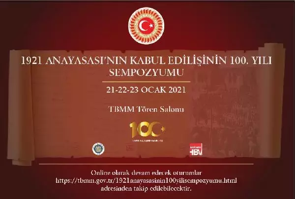 TBMM'de, 1921 Anayasası'nın kabulünün 100'üncü yılı sempozyumu TBMM'de, 1921 Anayasası'nın kabulünün 100'üncü yılı sempozyumu