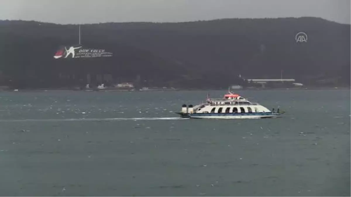 ÇANAKKALE - Gelibolu-Lapseki feribot seferleri fırtına nedeniyle yapılamıyor