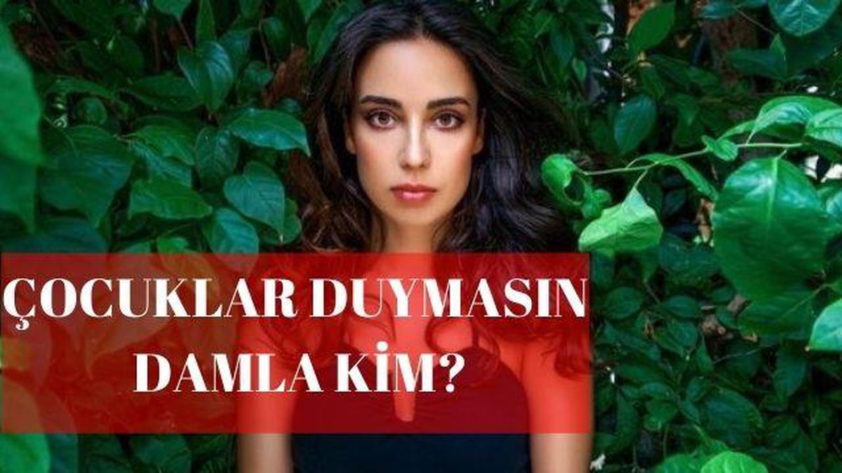 Çocuklar duymasın damla kim? Sultan Ulutaş kim?