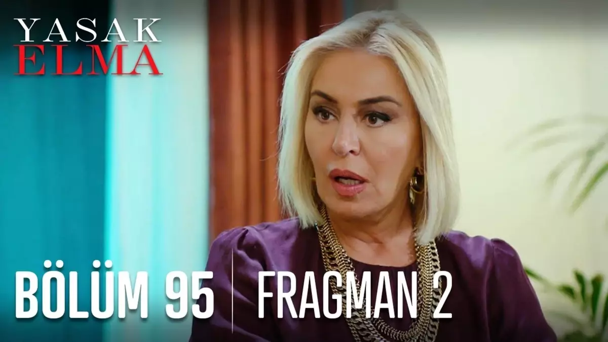 Yasak Elma 95. Bölüm 2. Fragmanı