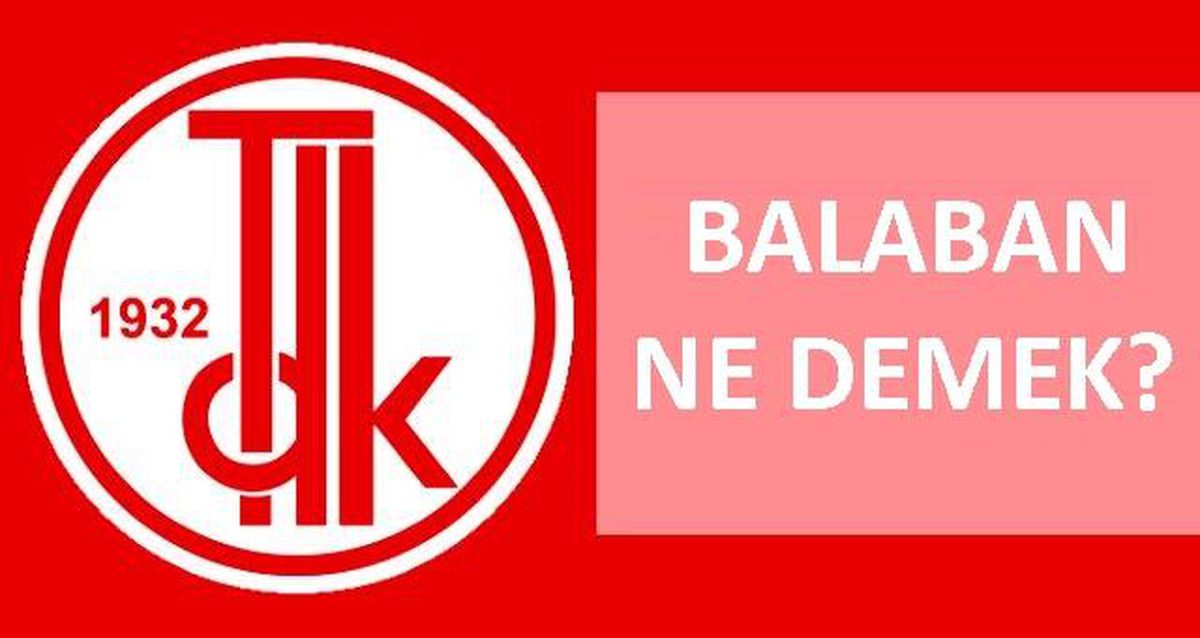 Balaban ne demek? TDK'ya göre balaban nedir, ne demek? Balaban ne anlama geliyor?