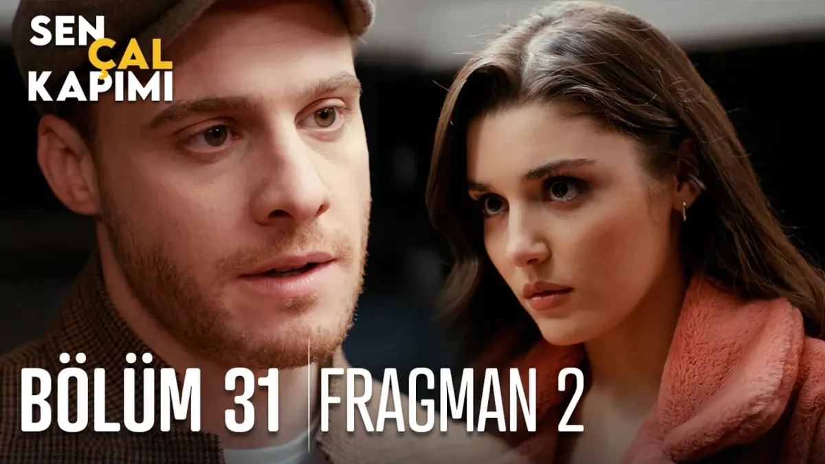 Sen Çal Kapımı 31. Bölüm 2. Fragmanı