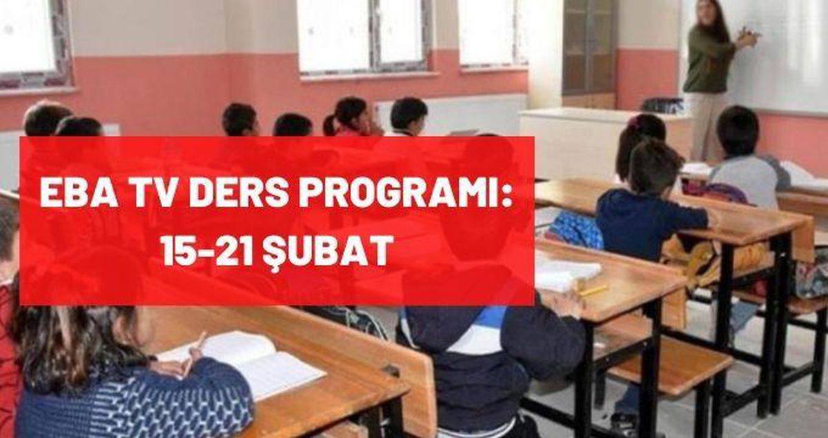 EBA TV ders programı: 15-21 Şubat İlkokul, ortaokul ve lise EBA uzaktan eğitim ders programı nedir?