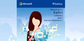 Microsoft'un düzenlediği 'Teknolojinin Kadın Liderleri' yarışması için başvurular başladı