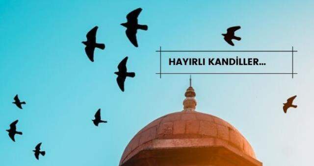 Regaip Kandili mesajları, en güzel, anlamlı, dualı, resimli ve manalı Regaip Kandili mesajları nelerdir?