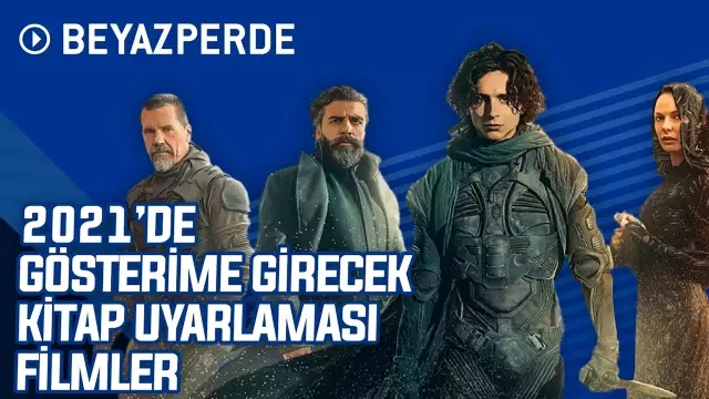 2021'de Gösterime Girecek 13 Kitap Uyarlaması Film 2021'de Gösterime Girecek 13 Kitap Uyarlaması Film