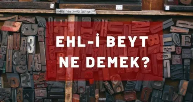 Ehli beyt nedir? Ehli beyt ne demek? Ehl-i Beyt kimdir? Peygamberin soyundan gelmek ne demek, Peygamber soyundan gelenler kimler? Ehli beyt nedir? Ehli beyt ne demek? Ehl-i Beyt kimdir? Peygamberin soyundan gelmek ne demek, Peygamber soyundan gelenler kimler?