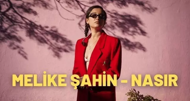 Melike Şahin Nasır şarkı sözleri | Melike Şahin Merhem albümü Melike Şahin Nasır şarkı sözleri | Melike Şahin Merhem albümü