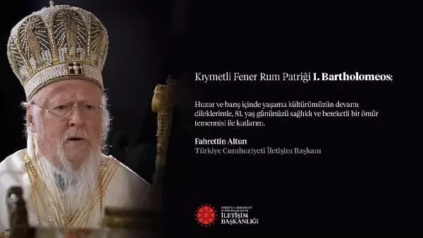 İletişim Başkanı Altun, I. Bartholomeos'un doğum gününü kutladı İletişim Başkanı Altun, I. Bartholomeos'un doğum gününü kutladı