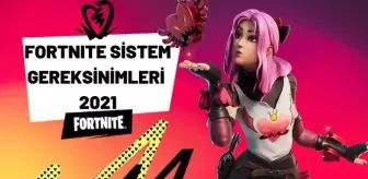 fortnite sistem gereksinimleri 2021 fortnite kac gb haberler