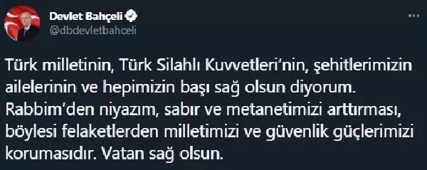 Bahçeli: 8'inci Kolordu Komutanımız Korgeneral Osman Erbaş'la birlikte 9 kahramanımız şehit olmuştur Bahçeli: 8'inci Kolordu Komutanımız Korgeneral Osman Erbaş'la birlikte 9 kahramanımız şehit olmuştur