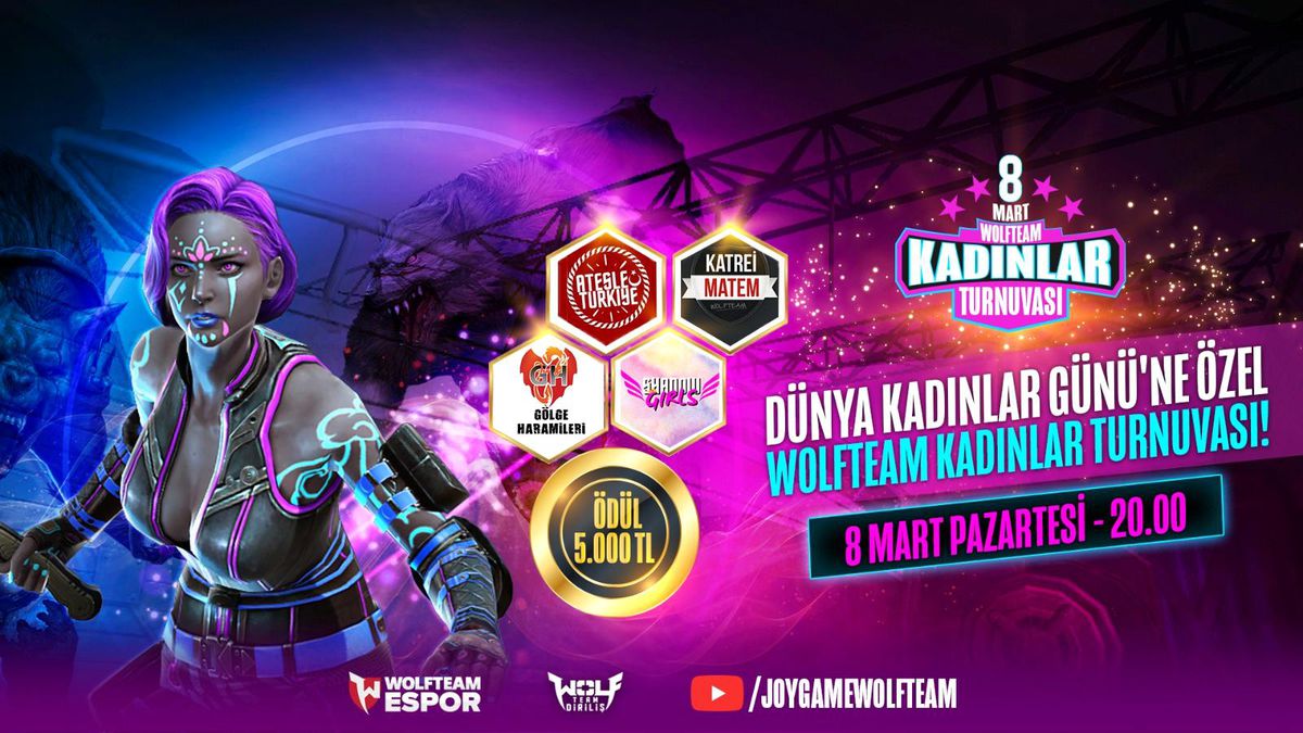 8 Mart Dünya Kadınlar Gününe Özel Wolfteam Kadınlar Turnuvası!