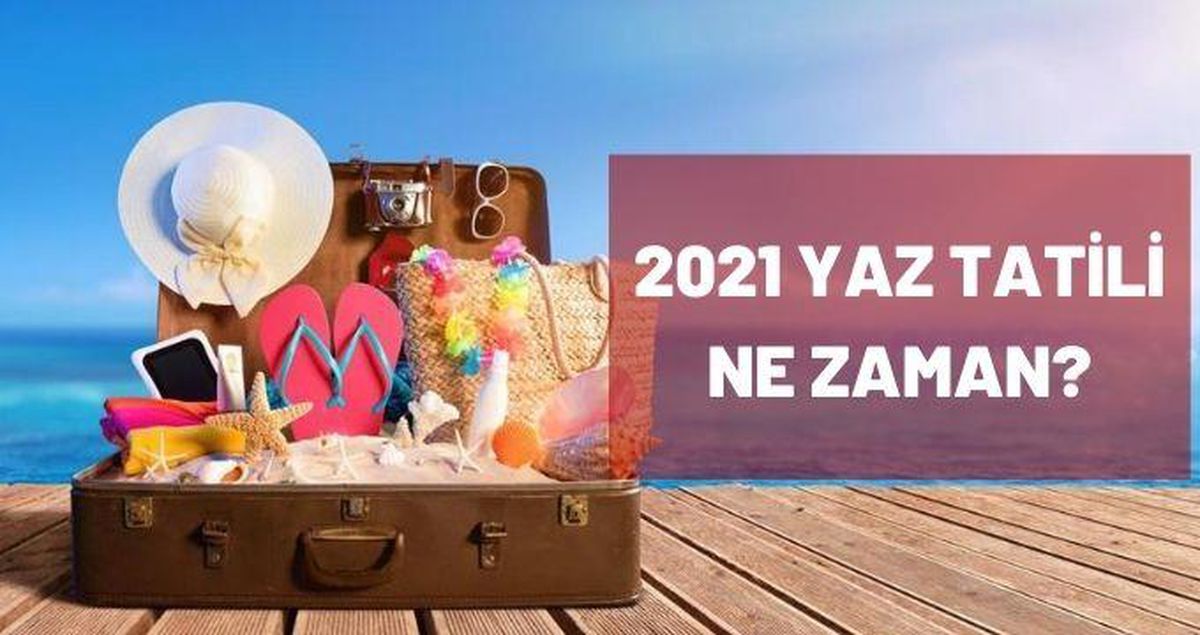 Yaz tatili ne zaman 2021? Okullar ne zaman tatile girecek? İkinci ara tatil ne zaman olacak?