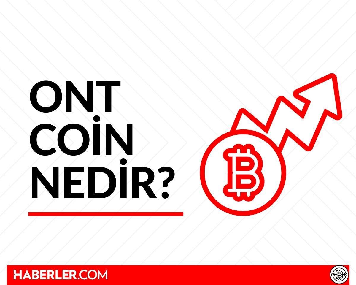 ONT Coin nedir? 16 Mart Ontology (ONT) Coin yorum ve grafiği