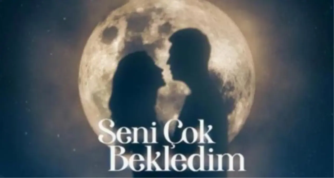 Seni Çok Bekledim konusu ne? Seni Çok Bekledim dizisi bir filmden veya diziden uyarlama mı?