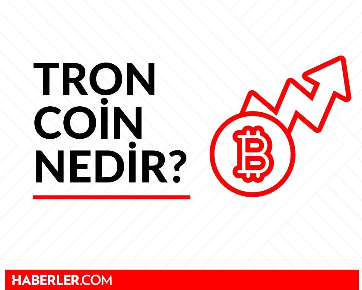 TRON Coin nedir? TRON (TRX) Coin yorum ve grafiği