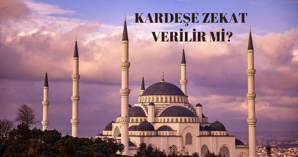 Kardeşe zekât verilir mi? Zekât kime verilir?