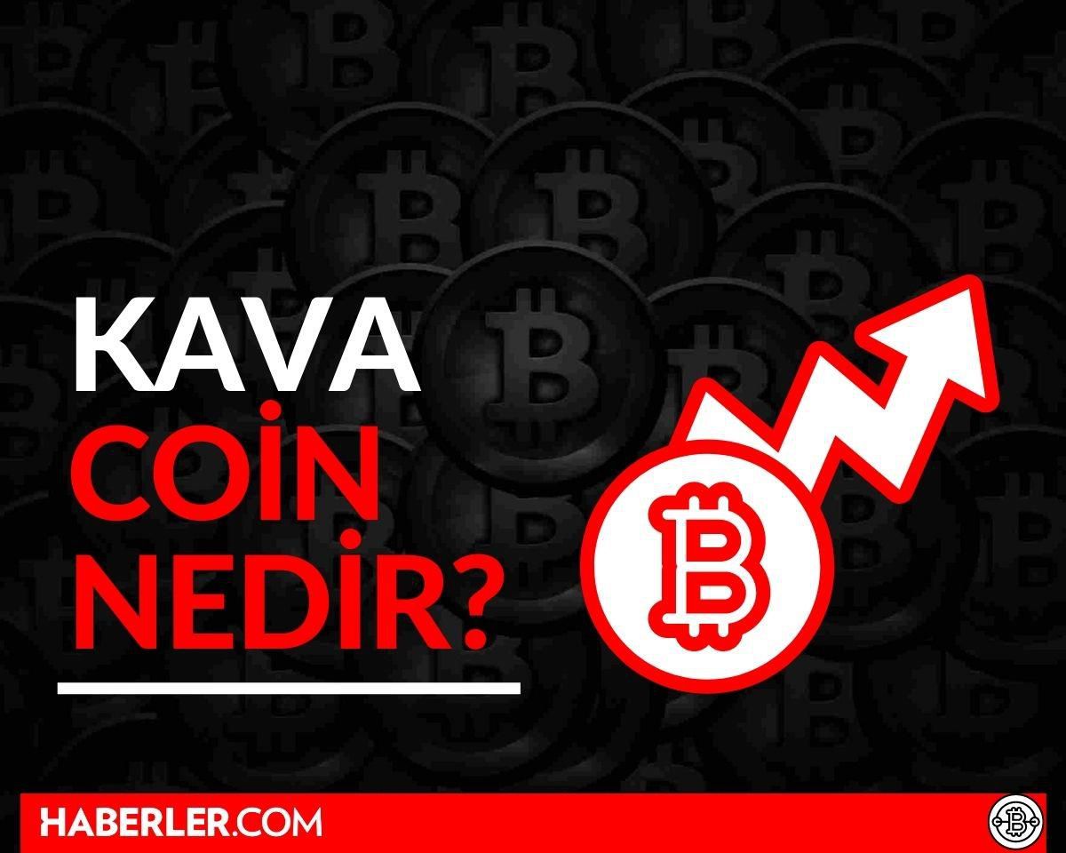 KAVA Coin nedir? Güncel KAVA (Kava.io) Coin yorum ve grafiği