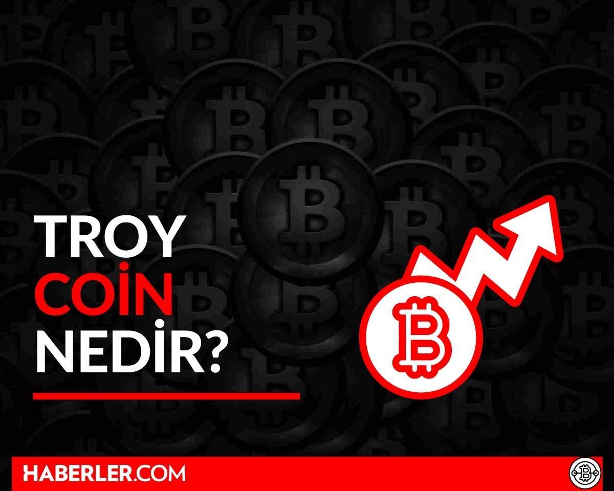 TROY Coin nedir? (17 Mart) TROY Coin yorum ve grafiği
