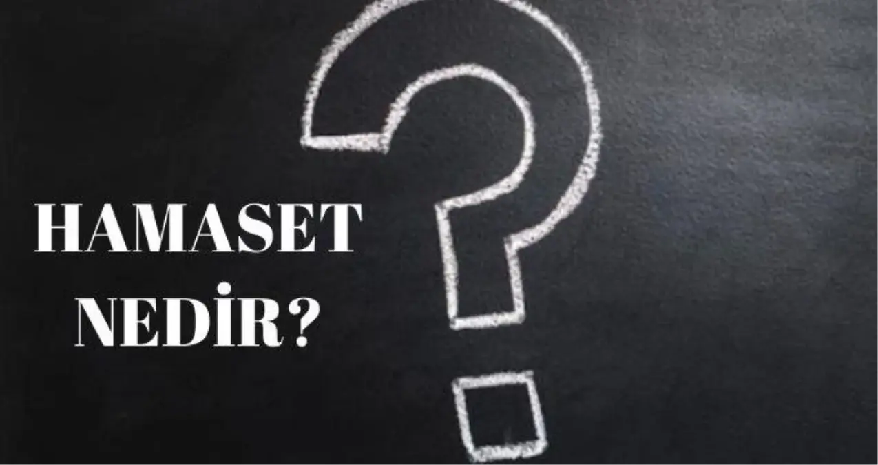 Hamaset nedir?