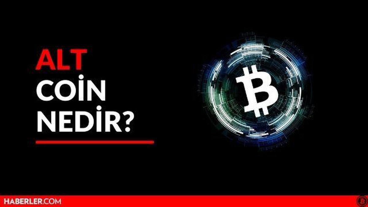 Alt coinler nedir? Yeni çıkan Alt coinler neler? Altcoinler artıları ve eksileri