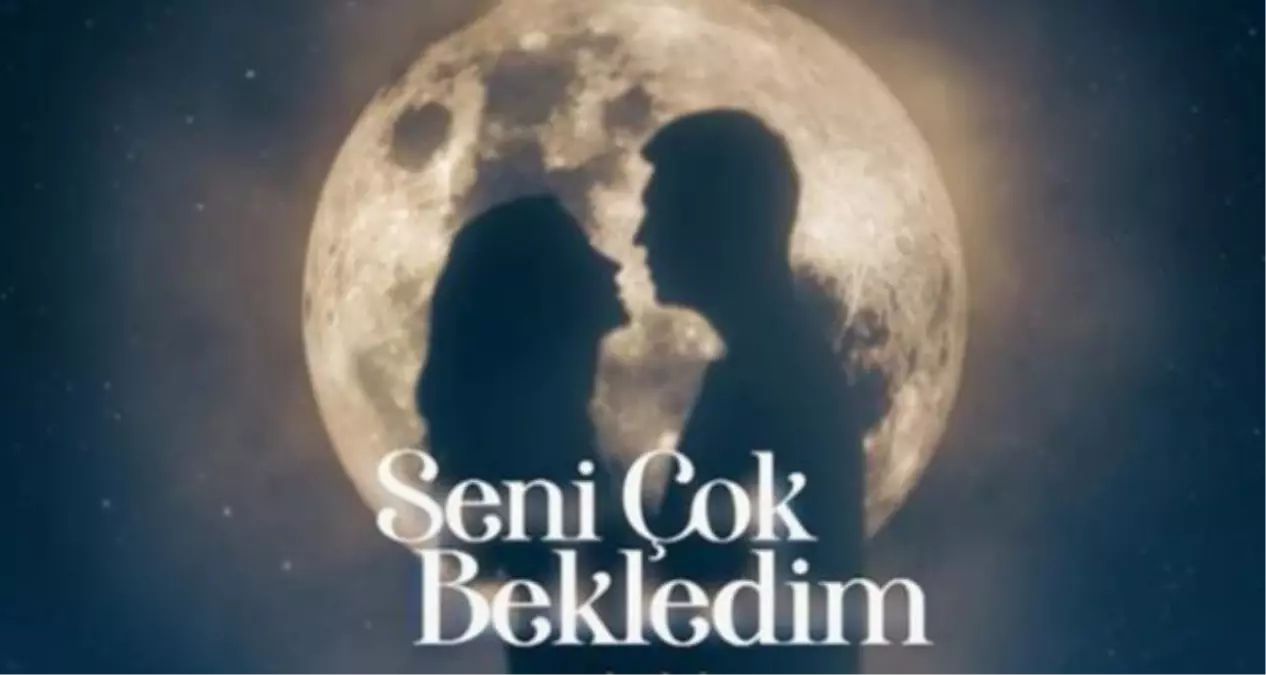Seni Çok Bekledim ne zaman? STAR TV Seni Çok Bekledim canlı izle!
