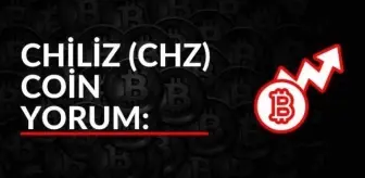 Chiliz (CHZ) Coin yorum! Chiliz (CHZ), ECOMI (OMI) ve Ethernity (ERN) NFT Jetonları Yakında Patlayacak!