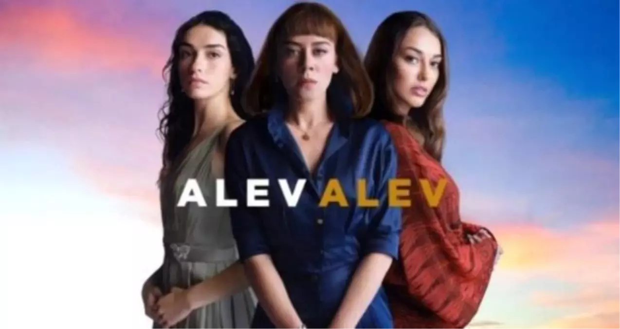 Alev Alev nerede çekiliyor? Alev Alev dizisi hangi ilde ve ilçede çekiliyor? Dizi çekimleri nerede yapıldı?