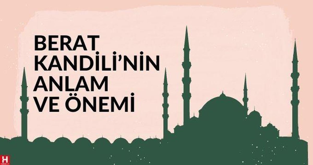 Berat Kandili 2021! Berat Kandili ne zaman? Berat Kandili gecesi ne zaman?