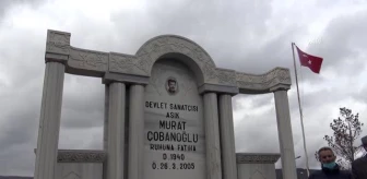 Devlet sanatçısı Murat Çobanoğlu, vefatının 16. yılında mezarı başında anıldı