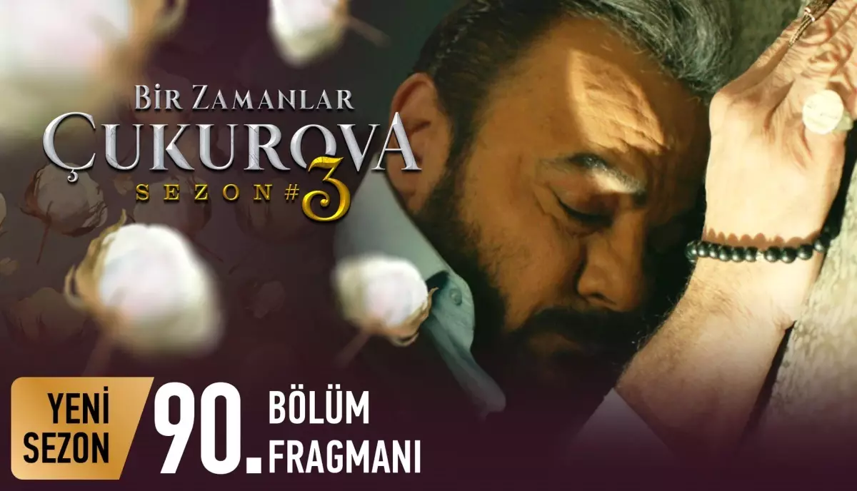 Bir Zamanlar Çukurova 90. Bölüm Fragmanı
