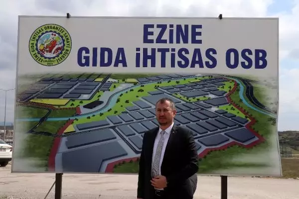 ÇANAKKALE Ezine Gıda İhtisas OSB'ye yatırım için sıraya girdiler