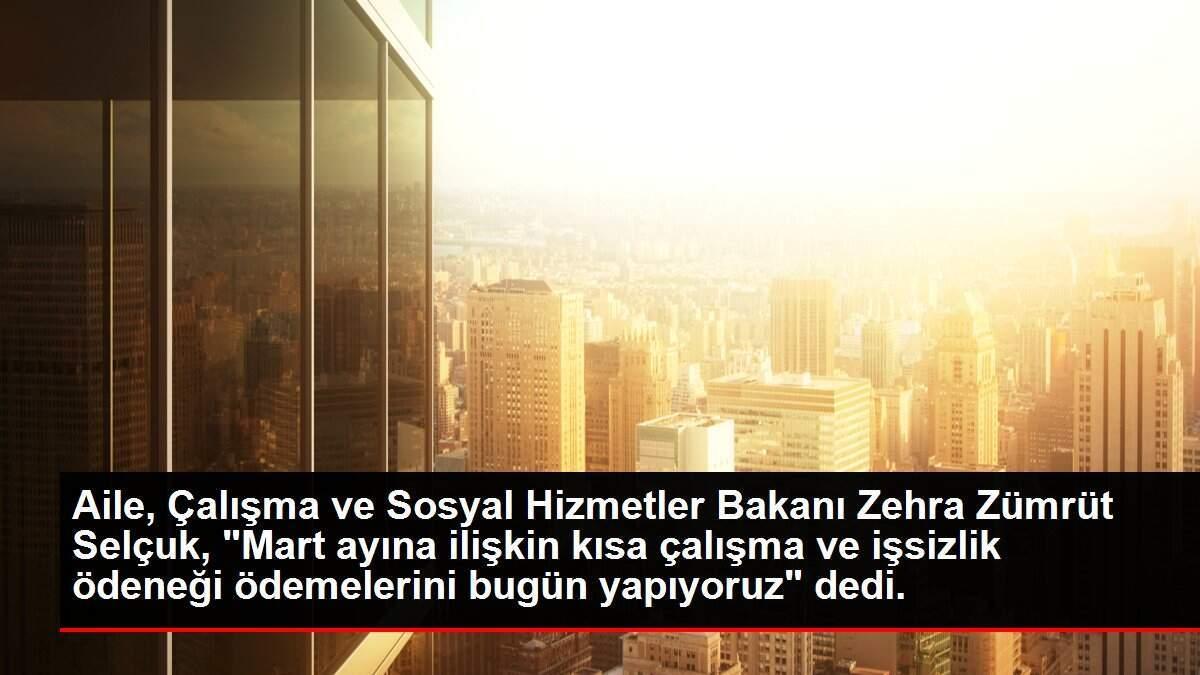 Son dakika haberi... Bakan Selçuk: Mart ayına ilişkin KÇÖ ödemelerini bugün yapıyoruz Son dakika haberi... Bakan Selçuk: Mart ayına ilişkin KÇÖ ödemelerini bugün yapıyoruz