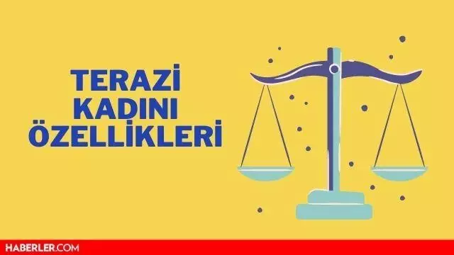 Terazi Burcu Kadını Özellikleri - Terazi Kadını Aşk, Olumlu ve Olumsuz Özellikleri Terazi Burcu Kadını Özellikleri - Terazi Kadını Aşk, Olumlu ve Olumsuz Özellikleri