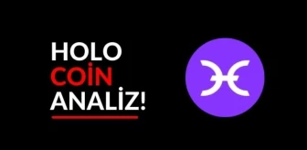 Holo Coin Yorum: Holo (HOT) coin ne zaman yükselecek? Holo coin daha da yükselir mi?