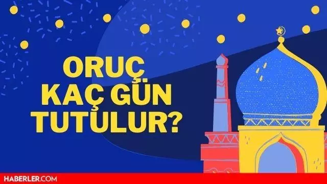 Oruç kaç gün tutulur? Ramazan orucu kaç gün tutulur 2021? (Diyanet) Oruç kaç gün tutulur? Ramazan orucu kaç gün tutulur 2021? (Diyanet)