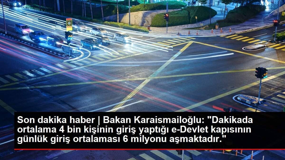 Son dakika haber | Bakan Karaismailoğlu: 'Dakikada ortalama 4 bin kişinin giriş yaptığı e-Devlet kapısının günlük giriş ortalaması 6 milyonu aşmaktadır.' Son dakika haber | Bakan Karaismailoğlu: 'Dakikada ortalama 4 bin kişinin giriş yaptığı e-Devlet kapısının günlük giriş ortalaması 6 milyonu aşmaktadır.'