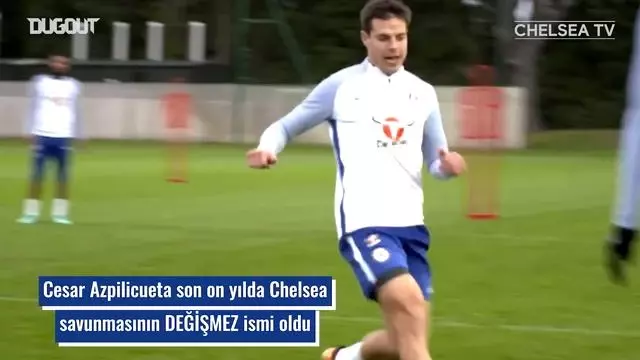 Cesar Azpilicueta'nın İstikrarlı Chelsea Kariyeri Cesar Azpilicueta'nın İstikrarlı Chelsea Kariyeri