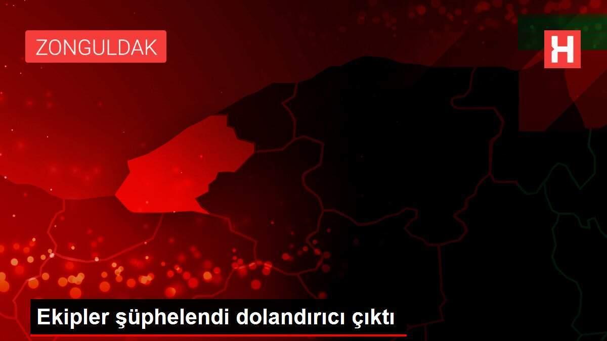 Ekipler şüphelendi dolandırıcı çıktı