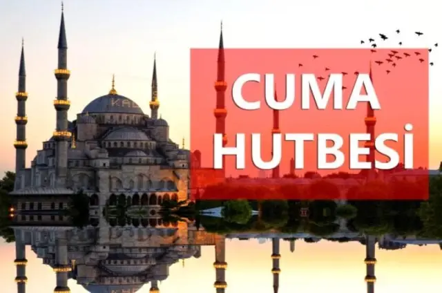 9 Nisan Cuma hutbesi konusu nedir? Diyanet Cuma hutbesi 9 Nisan Cuma hutbesi konusu nedir? Diyanet Cuma hutbesi