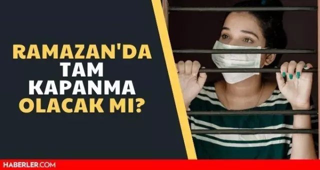 Ramazanda tam kapanma olacak mı? Ramazanda tam kapanma var mı? Bilim Kurulu kararları Ramazanda tam kapanma olacak mı? Ramazanda tam kapanma var mı? Bilim Kurulu kararları