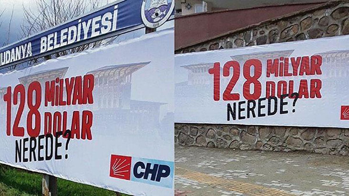 CHP'nin '128 milyar dolar nerede?' afişine Cumhurbaşkanı'na hakaretten soruşturma