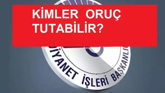 Oruç tutmakla yükümlü olmanın şartları nedir? Diyanet fetvaları! Oruç tutmakla yükümlü olmanın şartları nedir? Diyanet fetvaları!