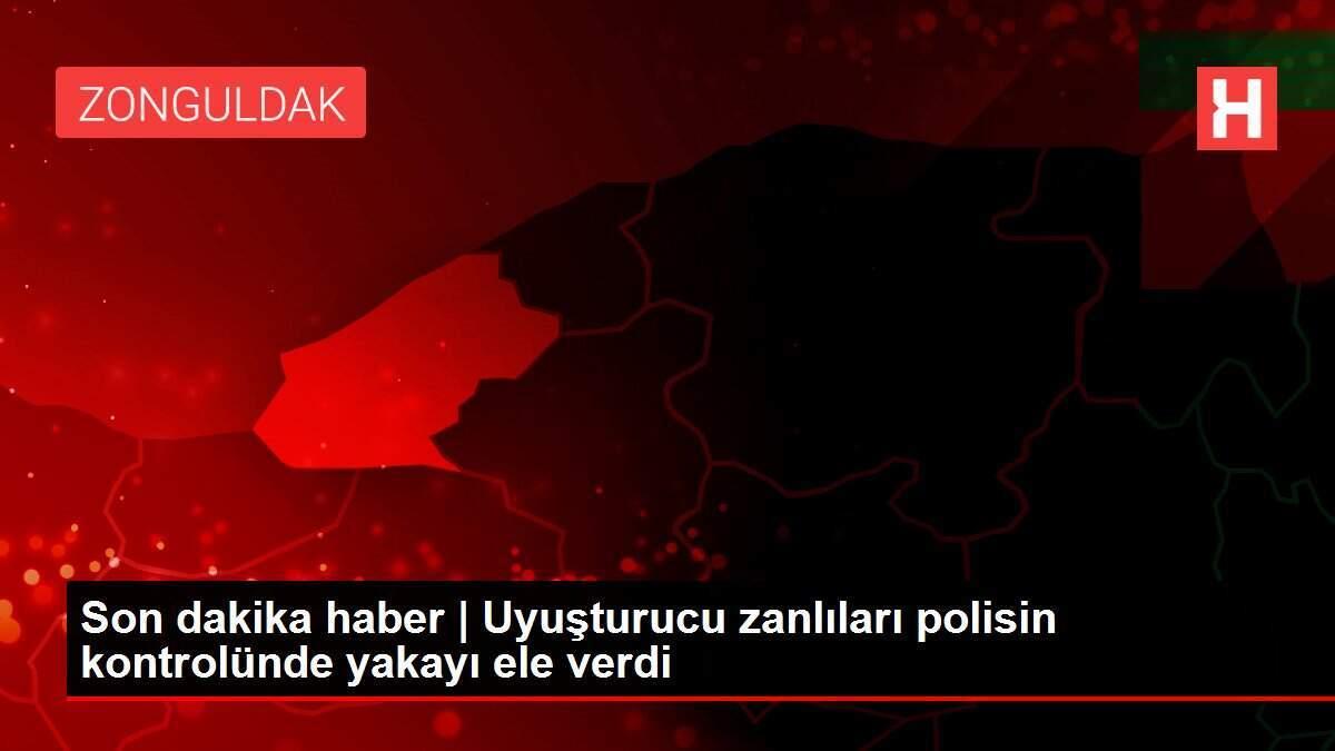 Son dakika haber | Uyuşturucu zanlıları polisin kontrolünde yakayı ele verdi