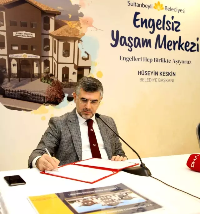 Sultanbeyli'de Engelsiz Yaşam Merkezi için imzalar atıldı Sultanbeyli'de Engelsiz Yaşam Merkezi için imzalar atıldı