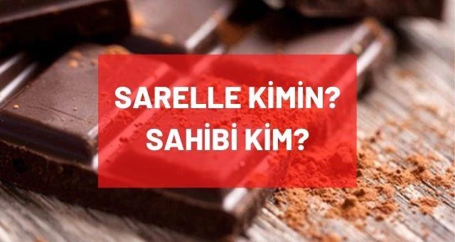 Sarelle kimin, sahibi kim? Sarelle markası hangi şirkete ait? Sarelle